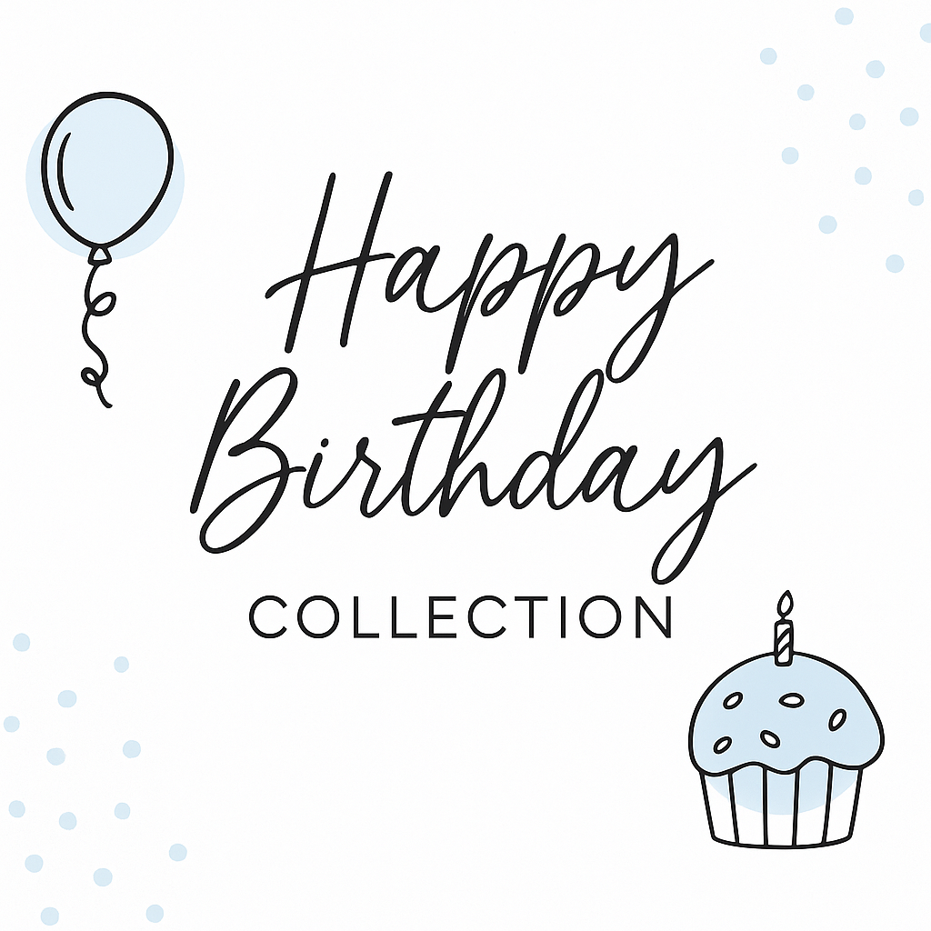 🎉You Say It’s Your Birthday Card Collection!